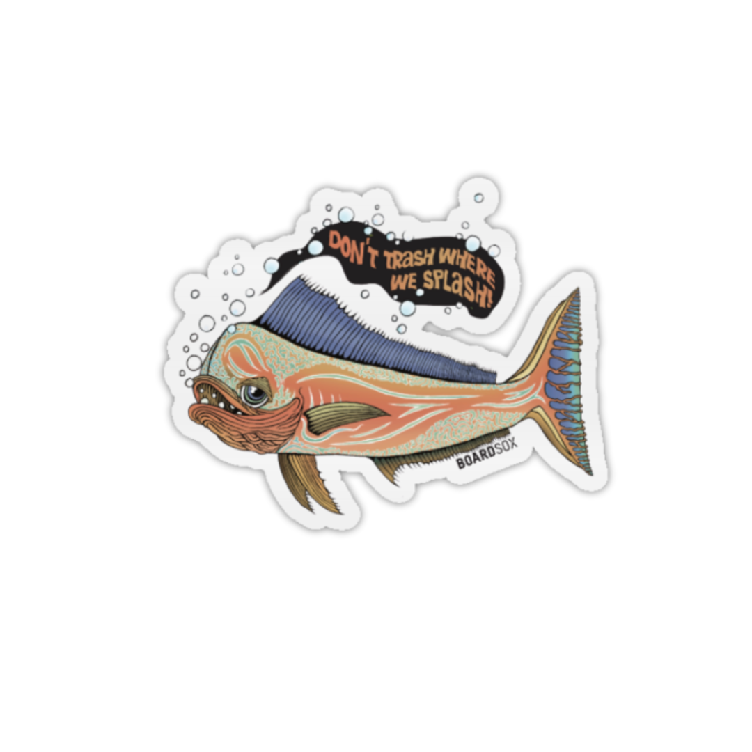 Don't Trash where we Splash Sticker